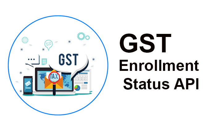 GST Enrollment Status API